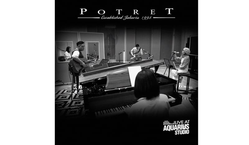 Potret Rilis Album Potret Live At Aquarius Studio